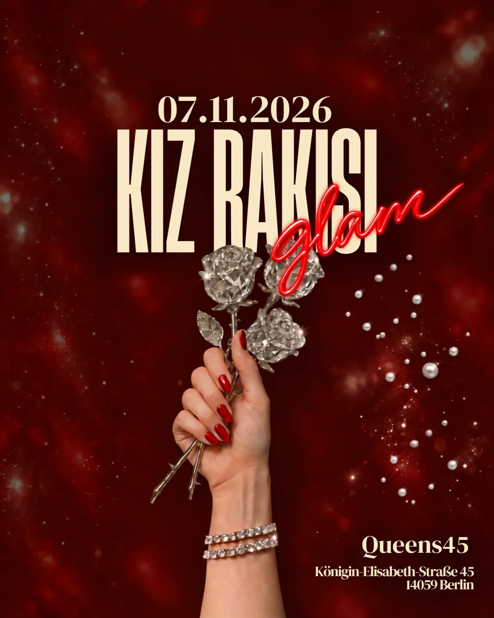 Kız Rakısı Glam · 07.11.2026 · Queens45 Berlin